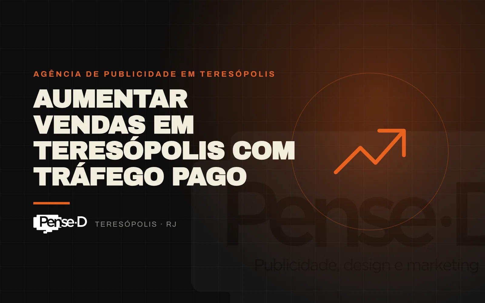Como aumentar as vendas da sua empresa em Teresópolis com tráfego pago