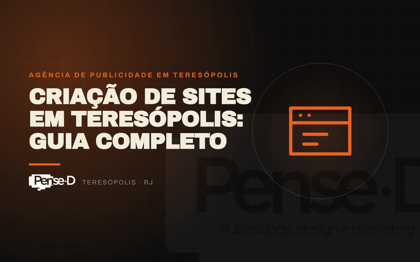 Criação de Sites em Teresópolis: sites profissionais que vendem com a Pense D